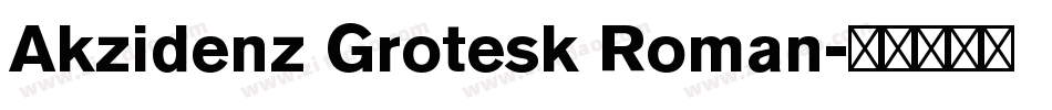 Akzidenz Grotesk Roman字体转换